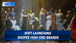 Soft Launching Shopee High End Brands - SIP 22/01 screenshot 2