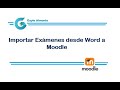 Importar Exámenes desde Word a Moodle