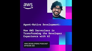 Agent-Native Development: How AWS Serverless is Transforming the Developer Experience with AI