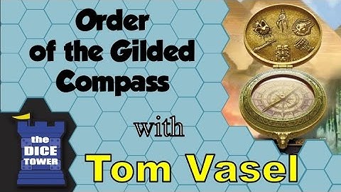 Order of the Gilded Compass Review - with Tom Vasel