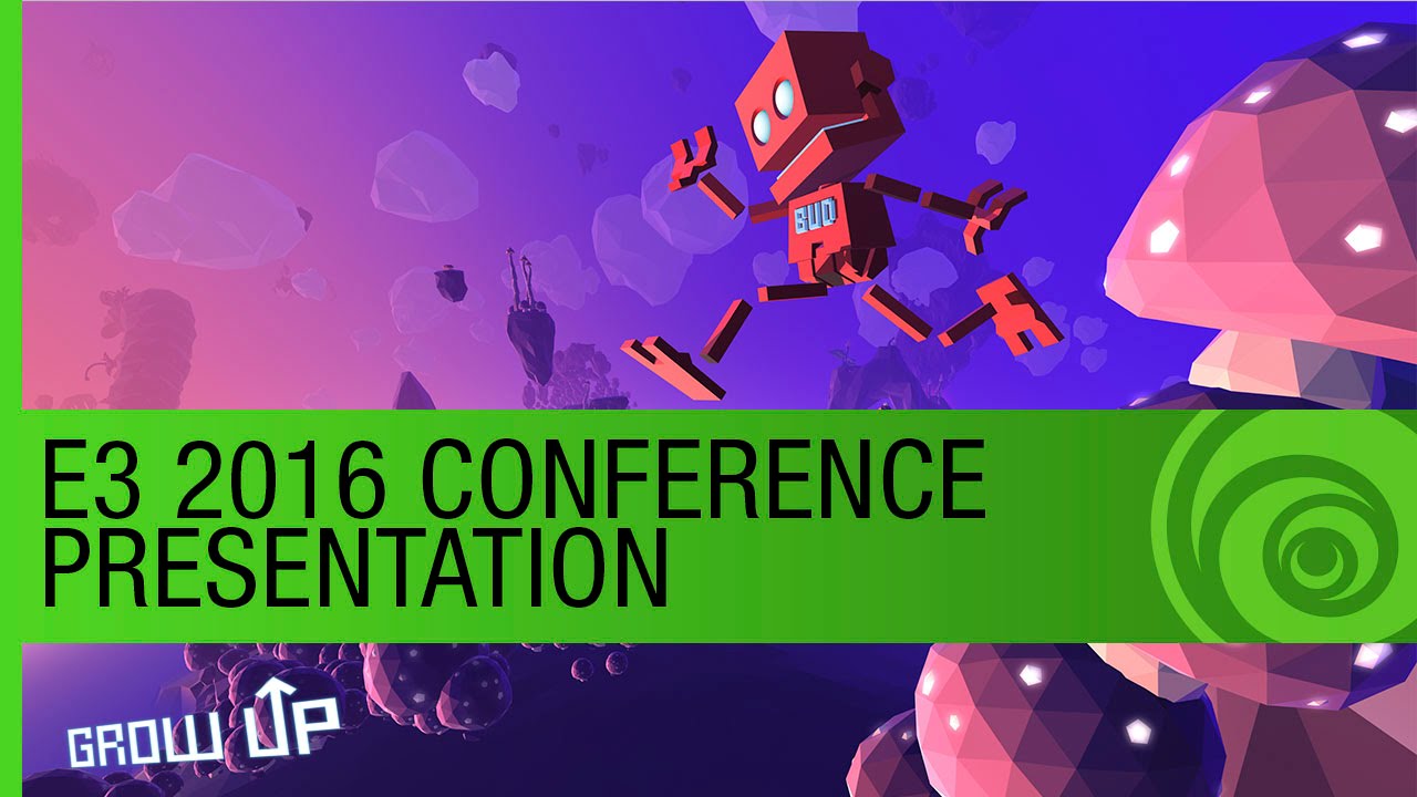 Grow Up - E3 2016 Conference Presentation - Official [NA]