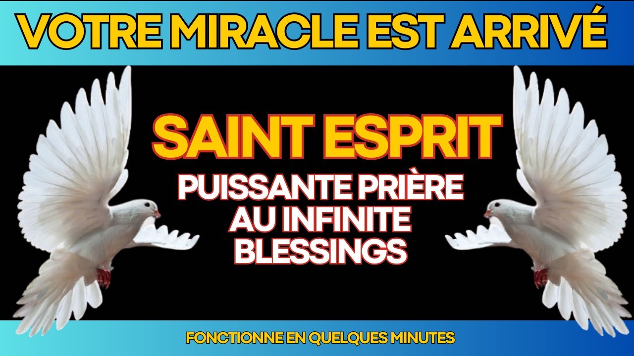🙌🏻 PUISSANTE PRIÈRE AU SAINT ESPRIT INFINITE BLESSINGS YouTube