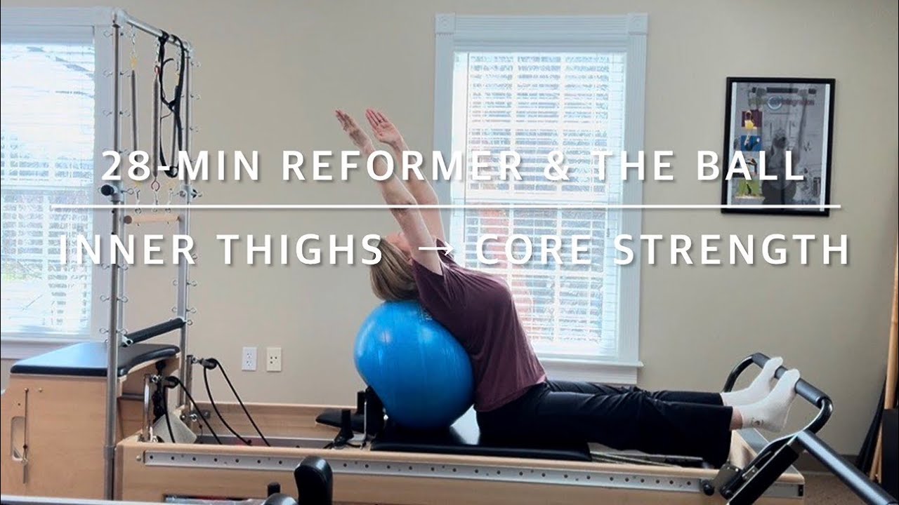 28-Min Beginner/Intermediate Pilates Reformer Workout with Ball | Inner Thighs, Pelvic Floor & Core