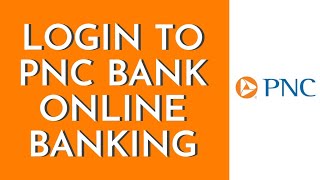 Login To PNC Bank Online Banking Account (2023) | PNC Bank Online (Step By Step)