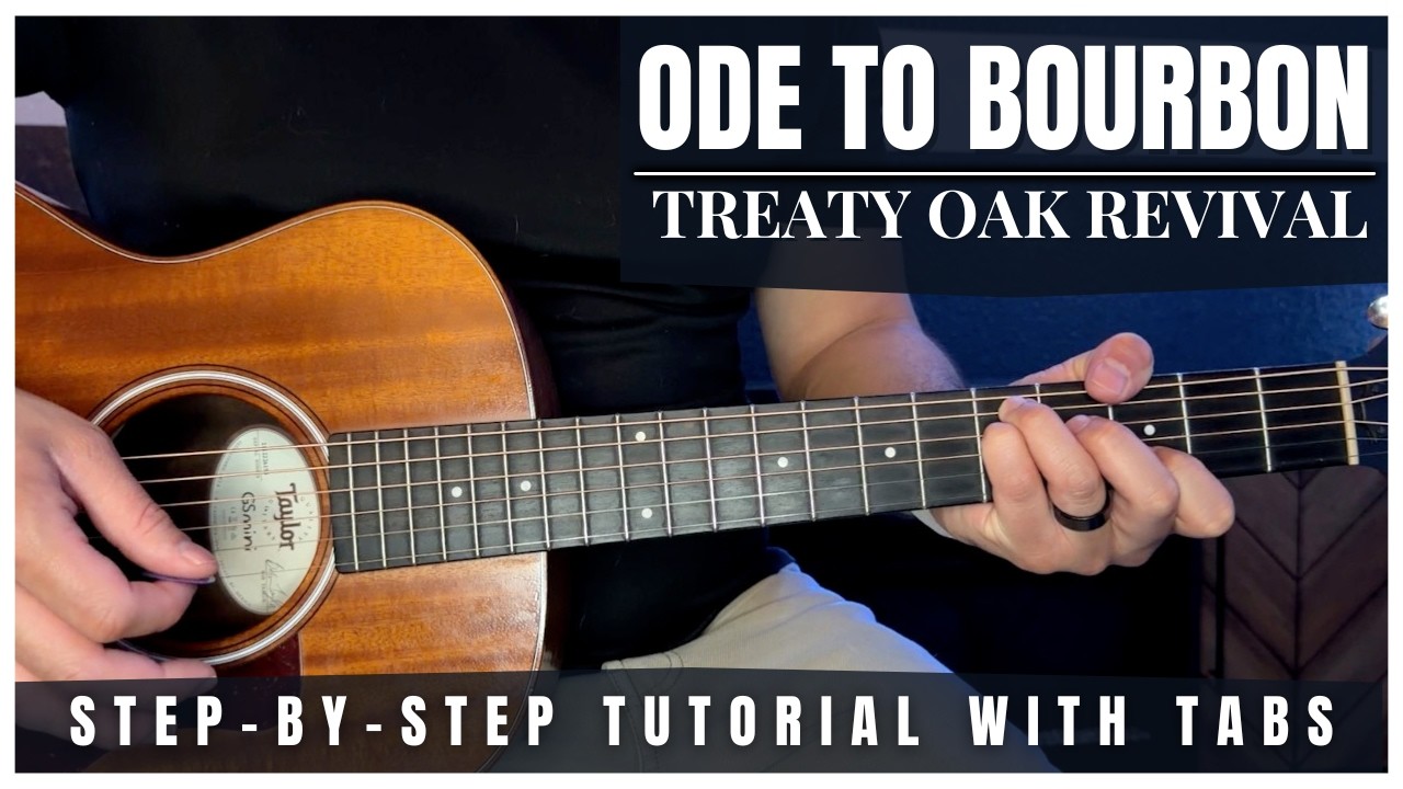 Cover Ode To Bourbon - Treaty Oak Revival | Guitar Tutorial + Tabs (2 Versions)