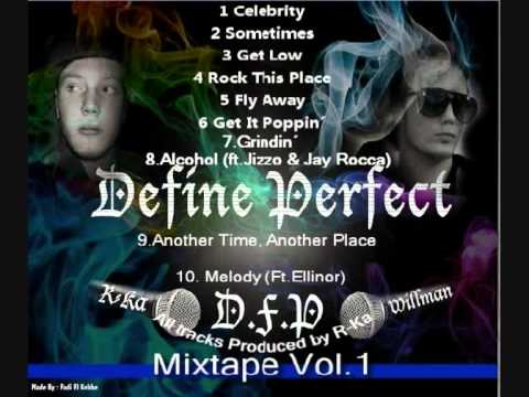 8. Define Perfect - Alcohol ft jizzo & jay rocca (...