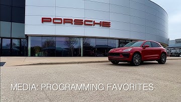 All About Favorites! | Adding and Removing Media Favorites in 2023 Porsche Macan