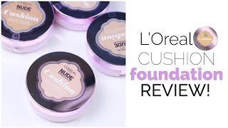 L'OREAL NUDE CUSHION FOUNDATION | FIRST IMPRESSIONS \& REVIEW