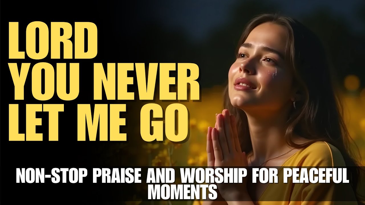 Uplifting Gospel Worship Songs 2024 | Non-Stop Praise and Worship for ...