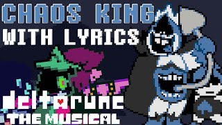 Chaos King WITH LYRICS - deltarune THE MUSICAL IMSYWU