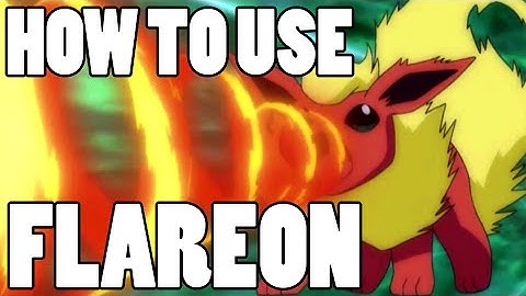 How To Use: Flareon! Flareon Strategy Guide ORAS / XY
