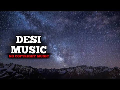 Background music || Desi Music no copyright music 