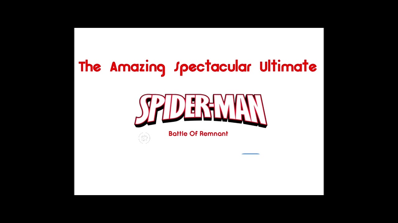 The Amazing Spectacular Ultimate Spider-Man: Battle Of Remnant OST: Numb 