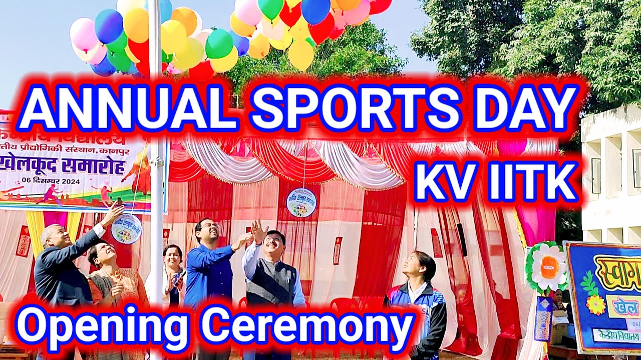 Annual Sports Day KV IIT Kanpur || Opening Ceremony Sports Day KV IITK 2024 ||