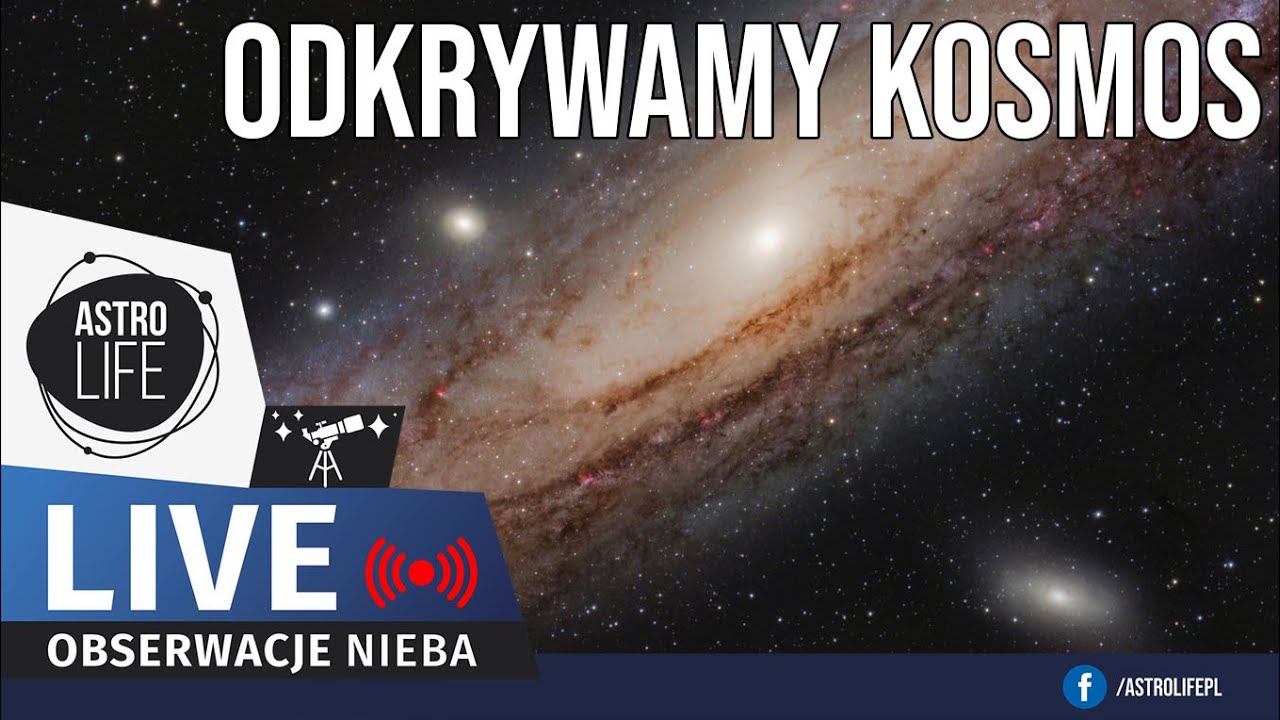 Okno na wszechświat: Galaktyka Andromedy i inne skarby nocnego nieba - Na żywo 340