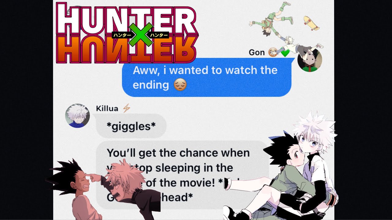 🌸 killua & gon go on a date?! --- (part 1) --- (hxh text) 💫