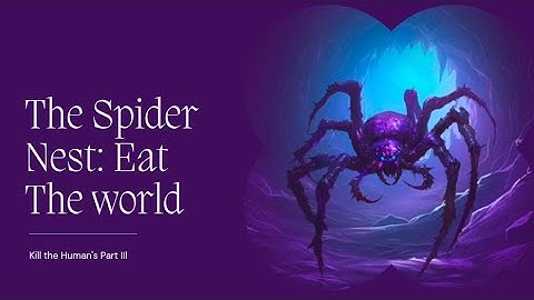 The Spider Nest Eat The World Android gameplay Part lll