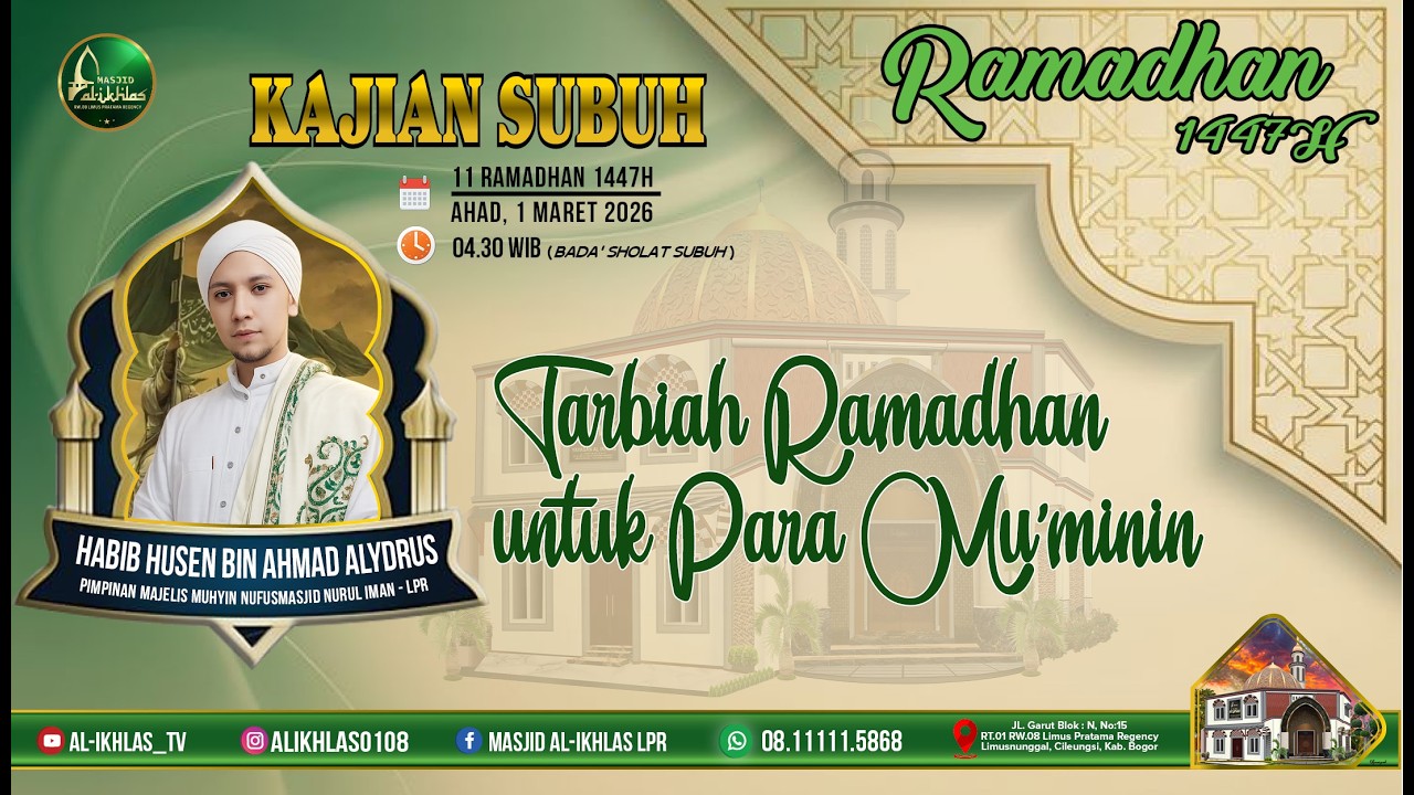 AL-IKHLAS Tv: 11 Ramadhan 1447H |TARBIAH RAMADHAN PARA MU'MININ | HABIB HUSEN ALYDRUS