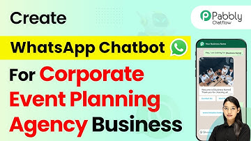 How to Create a WhatsApp Chatbot for Your Corporate Event Planning Agency Business