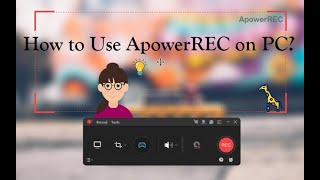 【Guide】How to Use ApowerREC to Record Screen on PC? screenshot 4