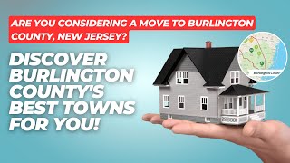 Discover Burlington County's Best Towns for You!