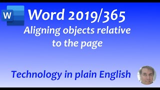 Word 2019/365: Aligning objects relative to the page or margins