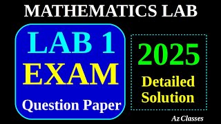 MATHS PRACTICAL  EXAM 2025 /QUESTION PAPER SOLUTION/METHOD OF WRITING ANSWERS/LAB EXAM 2026/LAB 1