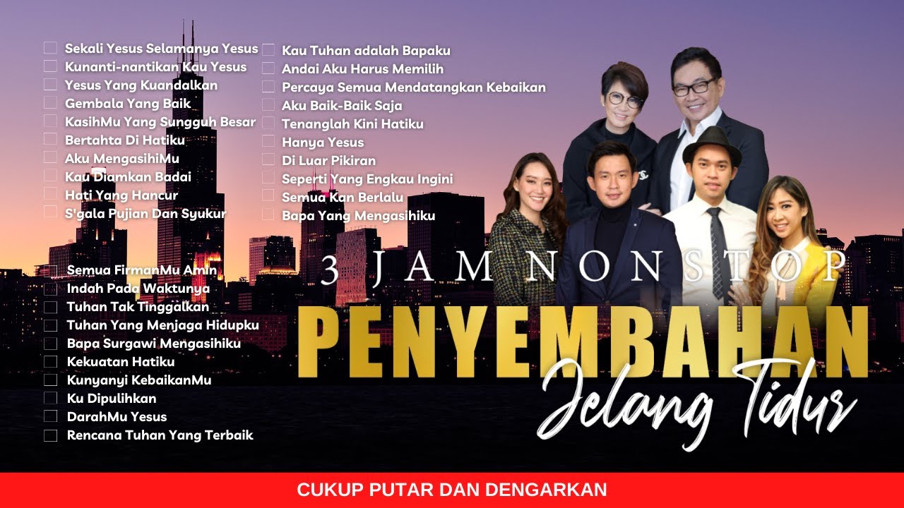 3 JAM NONSTOP PENYEMBAHAN JELANG TIDUR EPS. 33