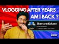 Vlog after years  shantanu kokane vlogs  new