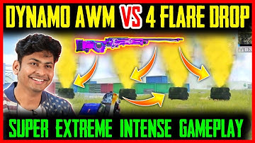 DYNAMO AWM VS 4 FLARE DROPS SUPER EXTREME INTENSE GAMEPLAY PUBG MOBILE