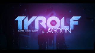 Video thumbnail of "Tyrolf - Lagoon"