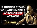 5 Shocking Signs That You Have Black Magic On You - C.S Lewis Legends
