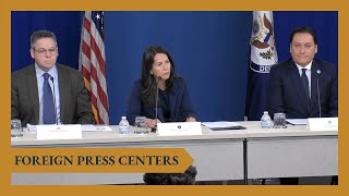 Washington Foreign Press Center Briefing on U.S Migration Policy Overview