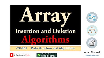 DSA 08: Array Insertion and Deletion Algorithms by Arfan Shahzad
