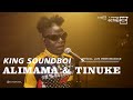 KING SOUNDBOI ALIMAMA TINUKE Live Performance ECHOOROOM LIVE SESSION 