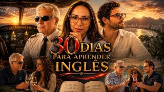 30 Dias Para Aprender Inglês, Eu Tentei Fazer o Impossível