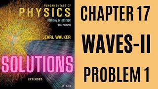 Halliday resnick chapter 17 problem 1 solution | Fundamentals of physics 10e solutions