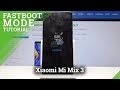 Xiaomi Mi Mix 3 FASTBOOT MODE / How to Exit XIAOMI Fastboot