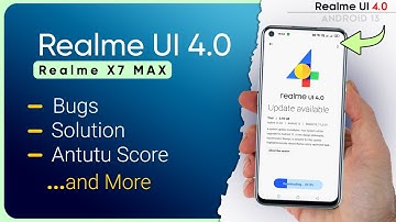 Realme X7 Max Realme UI 4.0 New Update F.01 | Bugs & Solution | Antutu Score | Battery Performance⚡⚡