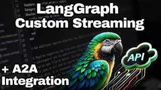 LangGraph - Custom Streaming is AWESOME (+A2A Integration)