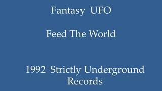 Fantasy UFO - Feed The World