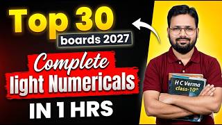 Light Numericals Class 10 💡 Top 30 Most Important Questions | Boards 2027 | Convex &amp; concave lens |