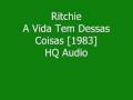 Ritchie - A Vida Tem Dessas Coisas [1983] - HQ Sound