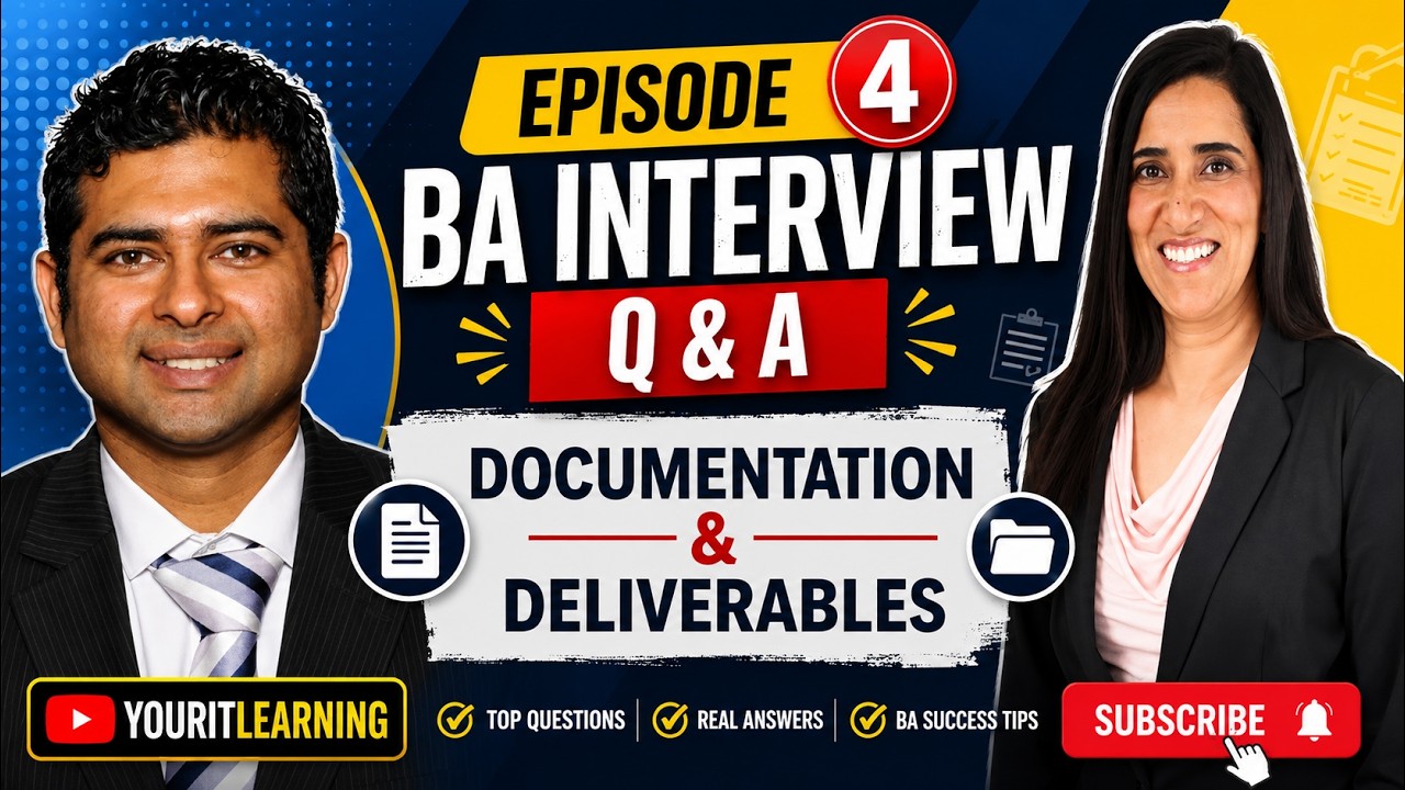 Episode 4 | BA Interview Q&A: Documentation & Deliverables - YouTube