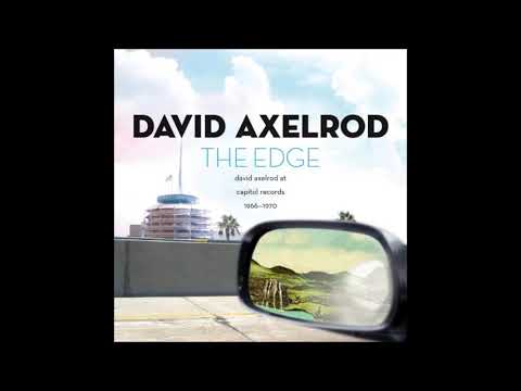 David Axelrod – The Edge: David Axelrod At Capitol Records
