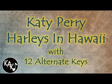 Harleys In Hawaii Karaoke - Katy Perry Instrumental Original Lower Higher Male Key