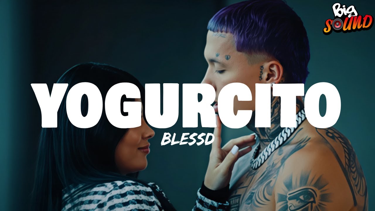 BLESSD - YOGURCITO 💜 (Letra)