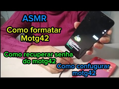 Asmr- como formatar - desbroquear - configurar - recuperar senha do MOTO G42