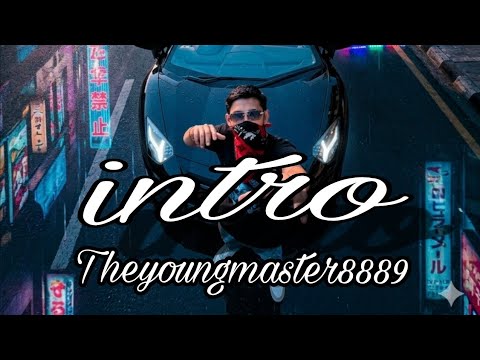 [Intro]-Theyoungmaster#@Theyoungmaster8889 