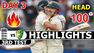 England Vs Australia Highlights Ashes Series 3rd Test Match Day 3 | AUS vs ENG Highlights
